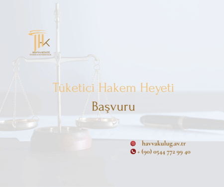 tüketici hakem heyeti başvuru