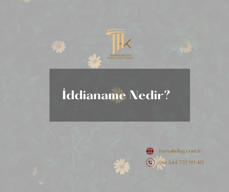 İddianame Nedir? İddianame nedir